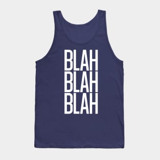 Blah Blah Blah Tank Top